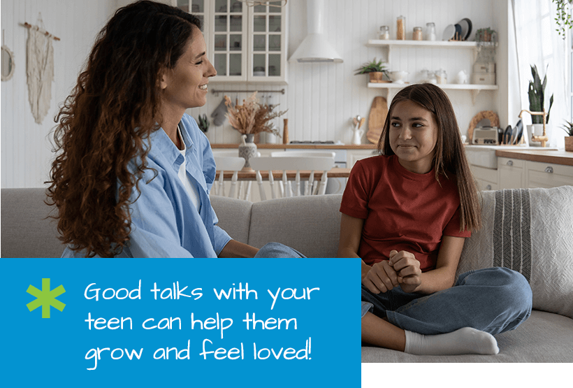 Good talks with your teen can help